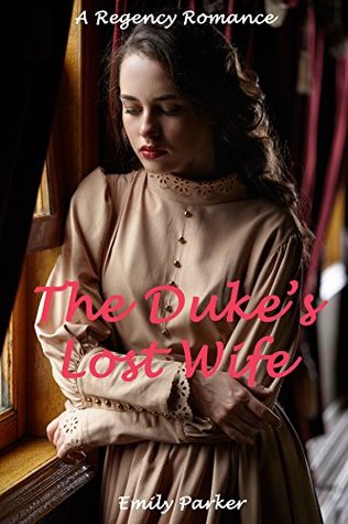 The Duke's Lost Wife (Kindle Edition)