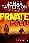 Private Gold by James  Patterson