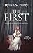 The First