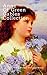 Anne of Green Gables Collection by L.M. Montgomery