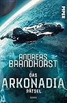 Das Arkonadia-Rätsel by Andreas Brandhorst