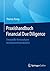 Praxishandbuch Financial Due Diligence: Finanzielle Kernanalysen bei Unternehmenskäufen (German Edition)