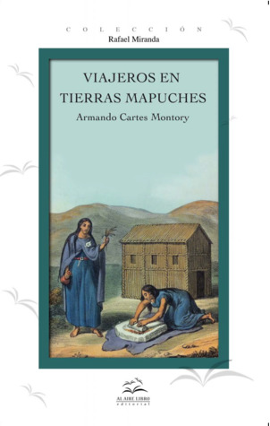 Viajeros en tierras mapuches