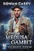 The Medusa Gambit (Veil Kni...