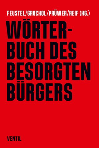 Wörterbuch des besorgten Bürgers (Paperback)