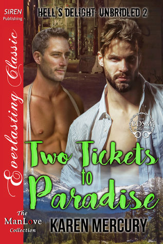 Two Tickets to Paradise  (Hell's Delight: Unbridled, #2)