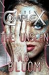 The Unseen (The Complex)