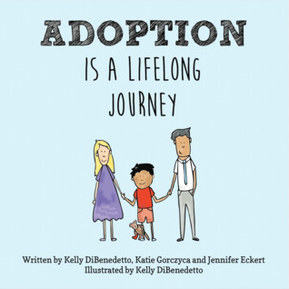 Adoption Is a Lifelong Journey (Paperback)