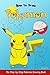 How to Draw Pokemon by David K.