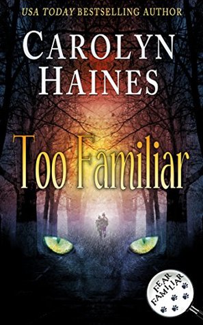 Too Familiar (Fear Familiar #2)