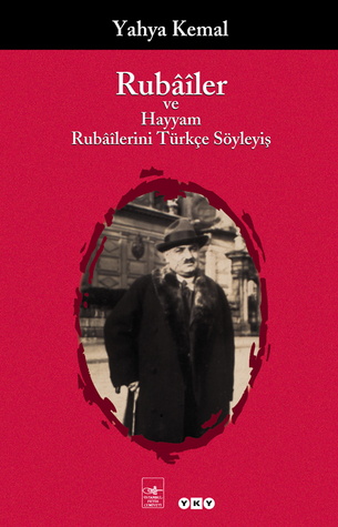 Rubâîler ve Hayyam Rubâîlerini Türkçe Söyleyiş (Paperback)