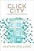 Click City by Heather Stallings Click City by Heather Stallings