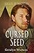 Cursed Seed (Society of Immortals Book 1)