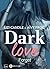 Dark Love – 1: Forget (French Edition)