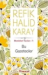 Bu Gazeteciler (Memleket Yazıları #7) Bu Gazeteciler (Memleket Yazıları #7)