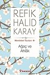Ağaç ve Ahlâk (Memleket Yazıları #8)