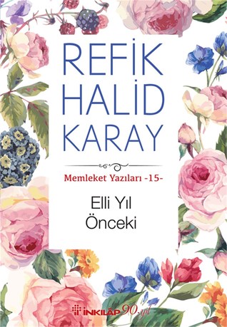 Elli Yıl Önceki (Memleket Yazıları #15)
