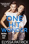 One Hit Wonder by Elyssa Patrick