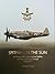 Spitfires in the Sun : A History of the Supermarine Spitfire in Indian Air Force Service 1944-1957 by Vikram Singh (2014-05-04)