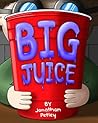 Big Juice by Jonathan Petley