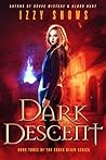 Dark Descent by Izzy Shows