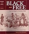 Black And Free: The Free Negro In America 1830 (A Commentary On Carter Woodson's Free Negro Heads of Families In The United States In 1830)