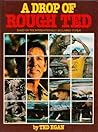 A Drop of Rough Ted by Ted Egan