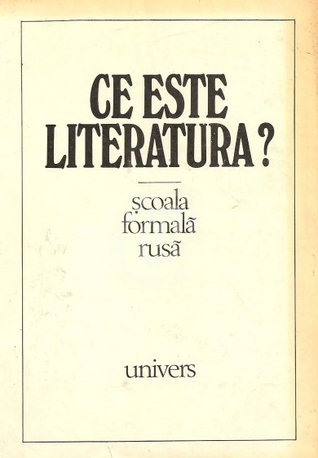 Ce este literatura? Şcoala formală rusă