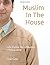 Muslim In The House by Val Gee
