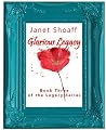 Glorious Legacy (The Legacy Series - Book Three 3) Glorious Legacy (The Legacy Series - Book Three 3)