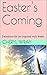 Easter's Coming: Devotions ...