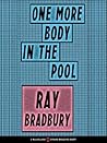 One More Body in the Pool by Ray Bradbury