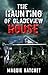 The Haunting of Gladeview House