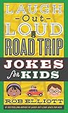 Laugh-Out-Loud Road Trip Jokes for Kids: Endless Laughs For Kids—Ideal For Summer Adventures and Vacations (Laugh-Out-Loud Jokes for Kids Book 6)