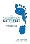 Clear Minds & Dirty Feet Clear Minds & Dirty Feet