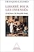 Liberté pour les insensés : le roman de Philippe Pinel