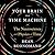 Your Brain is a Time Machine: The Neuroscience and Physics of Time
