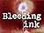 Bleeding Ink