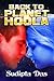 Back to Planet Hoola