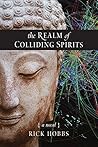 The Realm of Colliding Spirits