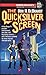 The Quicksilver Screen
