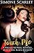 Touch Me: A Neglected Wife is Seduced by her Sexy, Black Masseuse