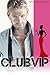 Club VIP (French Edition)