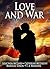 Love and War Anthology: Four American Heroes in Four Different Wars
