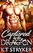 Captured by The Dragon by K.T. Stryker