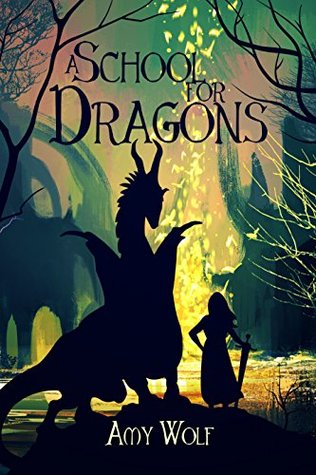 A School for Dragons (Kindle Edition)