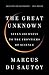 The Great Unknown: Seven Journeys to the Frontiers of Science