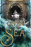 Given to the Sea (Given Duet #1)