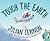 Touch the Earth (Julian Lennon White Feather Flier Advent Book 1)