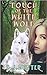 Touch of the White Wolf by B.J.  Hunter